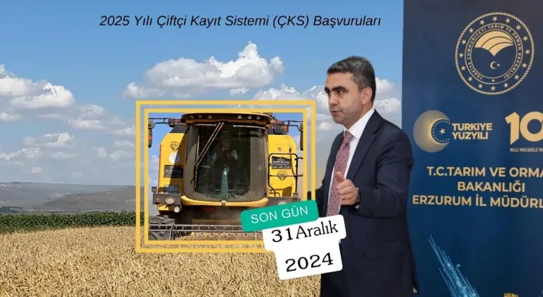 Erzurum İl Tarım ve Orman Müdürlüğünden ÇKS başvurularının 31 Aralık'a kadar yapılması uyarısı