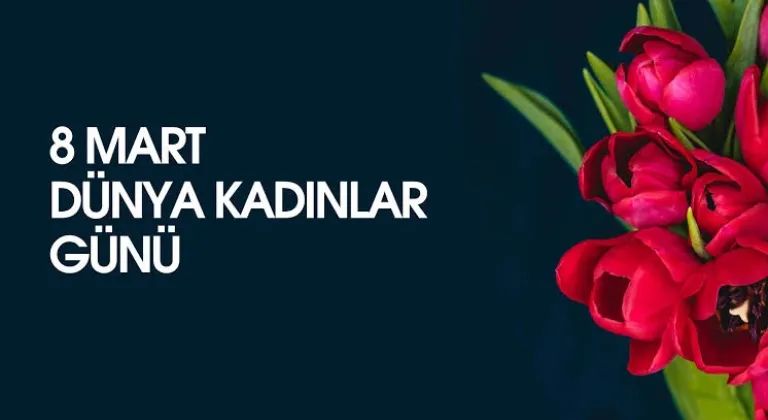 Malatya'da 8 Mart Dünya Kadınlar Günü mesajları